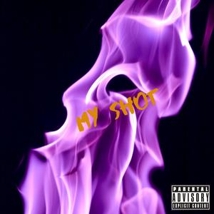 My Shot (Explicit)
