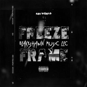 FREEZE FRAME! (feat. MINXR) [Explicit]