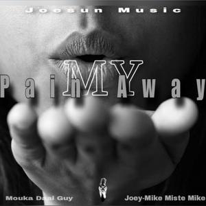 Blow My Pain Away (feat. Joesun Music & Joey-Mike Miste Mike)