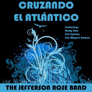 Cruzando El Atlántico(feat. Andy Coe, Luis Miguel Gómez & Pol Sabata)