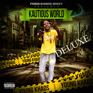 Kautious World (Deluxe Version) [Explicit]