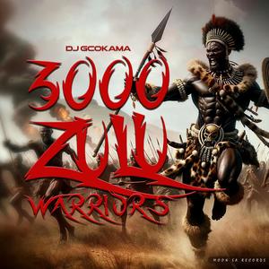 3000 ZULU WARRIORS