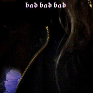 bad bad bad (Explicit)