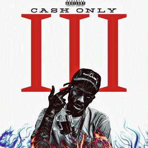 Cash Only 3 (Explicit)