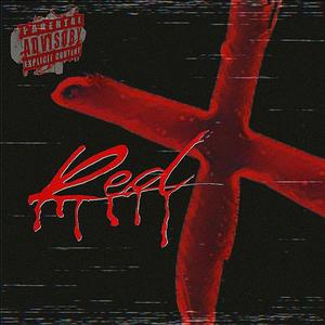 Red X (feat. Tsm Red) (Explicit)
