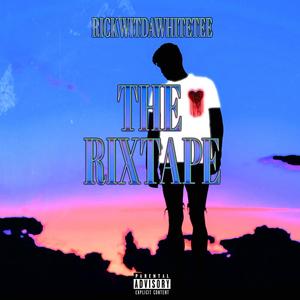 The Rixtape (Explicit)