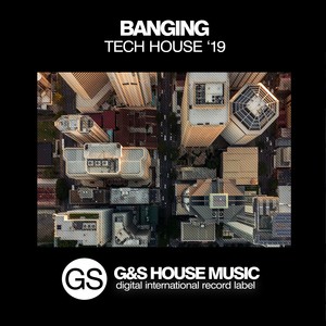 Banging Tech House '19