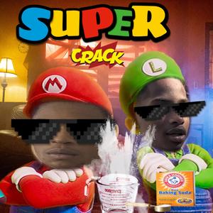 Super Crack (feat. Shawn628) [Explicit]