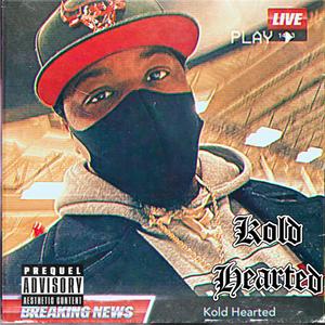 Kold Hearted (Explicit)