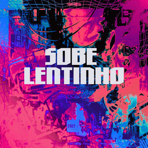SOBE LENTINHO (Explicit)