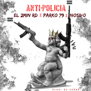 Anti Policia (Explicit)