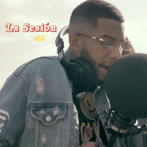 La sesión #53 (Explicit)