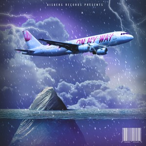 On My Way (Explicit)