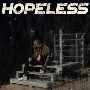 Hopeless (Explicit)