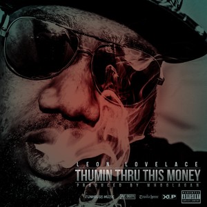 Thumin' Thru This Money (Explicit)