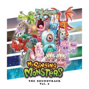 My Singing Monsters, Vol. 2 (Original Game Soundtrack)