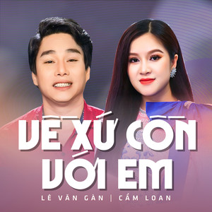 Về Xứ Cồn Với Em