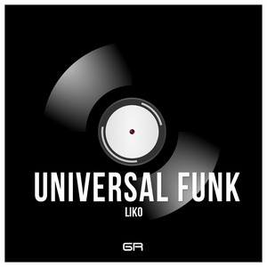 Universal Funk (Original Mix)