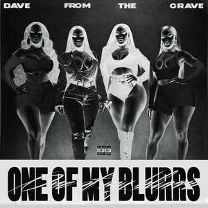 One of My Blurrs (Explicit)