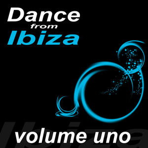 Dance From Ibiza Vol. 1