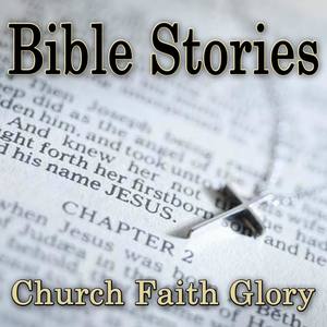 Bible Stories - The 50 Greatest Bible Stories