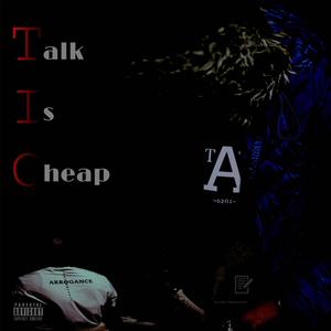 Talk Is Cheap (Explicit)