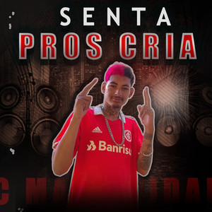 Senta Pros Cria (Explicit)