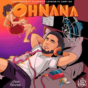 OHNANA (feat. Tony Tonito, Samy MC & Arias Record) [Cuban version ]