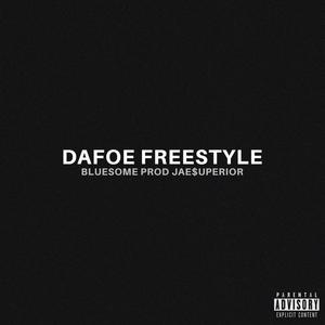 DAFOE(FREESTYLE) (Explicit)