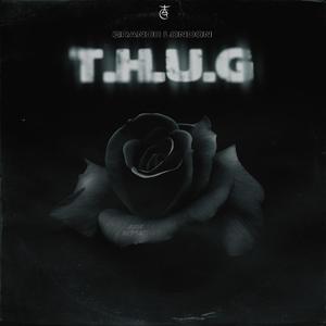 T.H.U.G (feat. Amyne Bs)