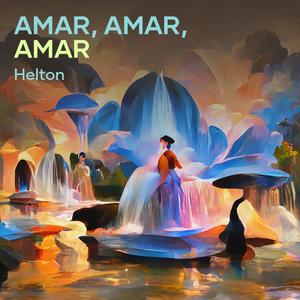 Amar, Amar, Amar (Acoustic)