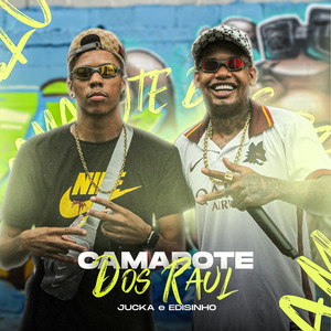 Camarotes do Raul (Explicit)