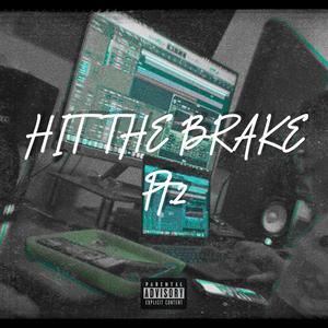 Hit The Brake Pt.2 (Explicit)