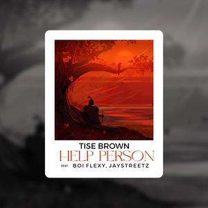 Help Person (feat. Boi Flexy & Jaystreetz)