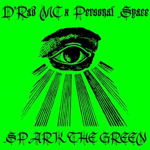 Spark the Green (Explicit)