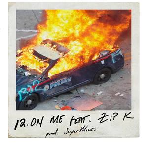 12 On Me(feat. Zip K) (Explicit)