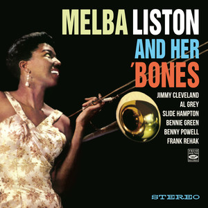 Melba Liston and Her Bones (Remastered. Stereo version)