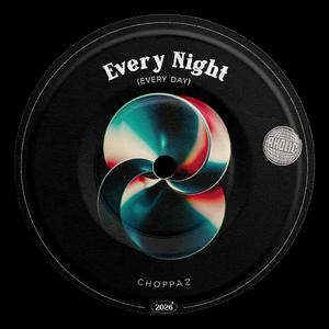 Every Night (Every Day)