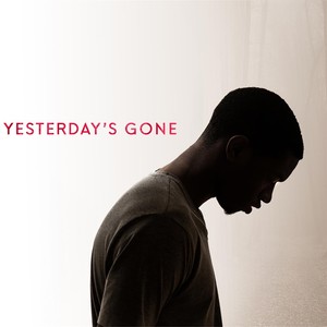 Yesterday's Gone (Explicit)