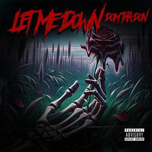 Let Me Down (Explicit)