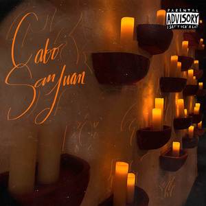 Cabo San Juan (Explicit)