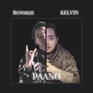 Paano (feat. Bonskie) (Explicit)