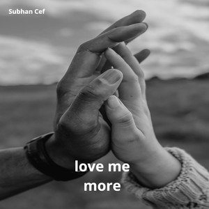 Love Me More