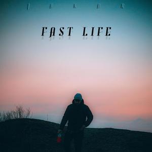 Fast Life (Explicit)