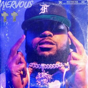 NERVOUS (Explicit)
