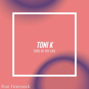 Time Of My Life (feat. Gravesock)