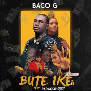 Bute Ike(feat. Paragon QTM) (Remix|Explicit)