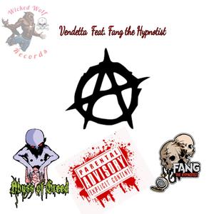 Vendetta (feat. Fang the Hypnotist) [Wrecked Version] [Explicit]