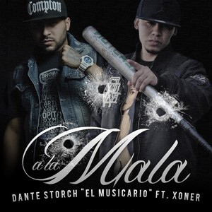 A La Mala (Feat. Xoner) [Explicit]