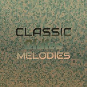 Classic Oldies Melodies